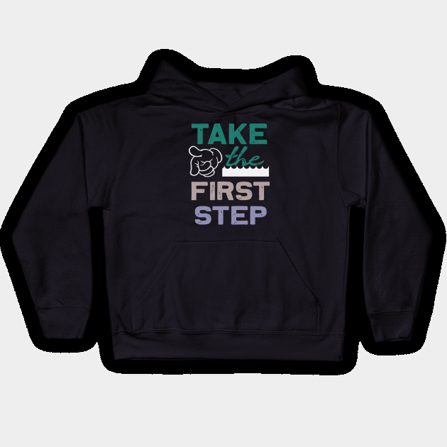 Take the first step, Dream big, work hard. Inspirational motivational quote. Dreams don't work unless you do. Take the first step. Believe in yourself. Fail and learn Kids Hoodie by khalmer